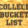 My Senior Bucket List